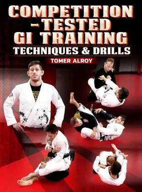 Competition Tested Gi Training by Tomer Alroy